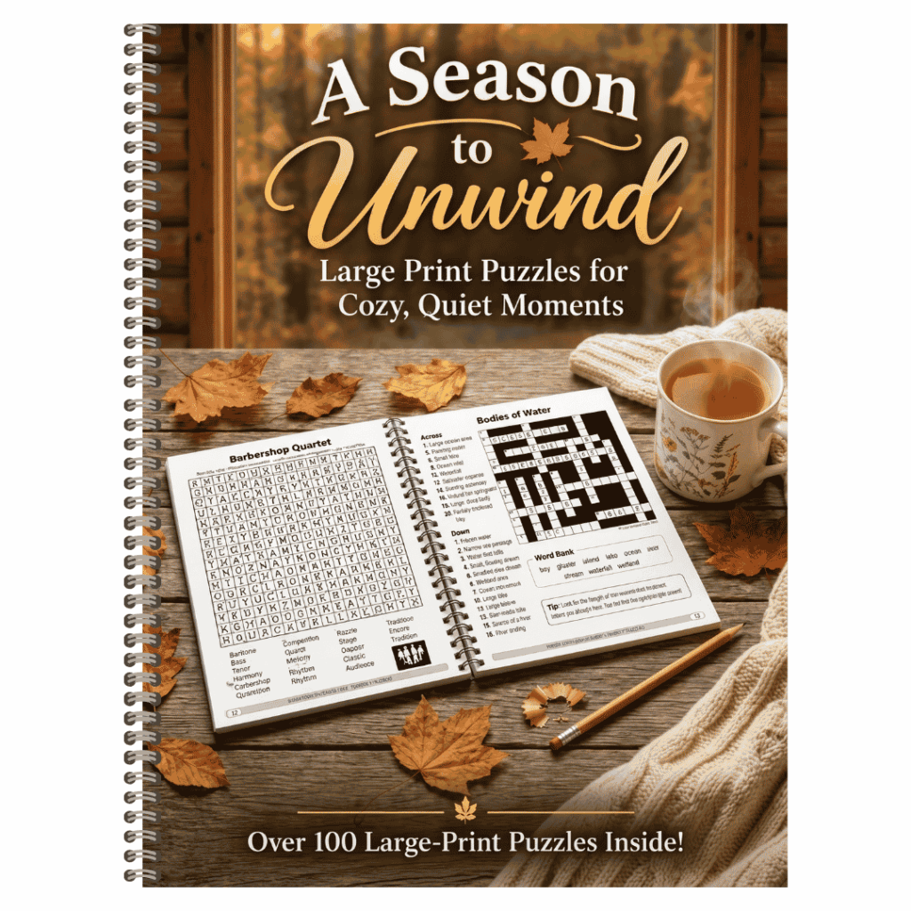 A Season to Unwind – 100+ Large Print Variety Puzzles for Adults & Seniors