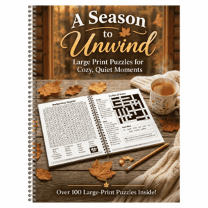 A Season to Unwind – 100+ Large Print Variety Puzzles for Adults & Seniors