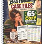 Bea Holloway Case Files: A Detective’s Notebook