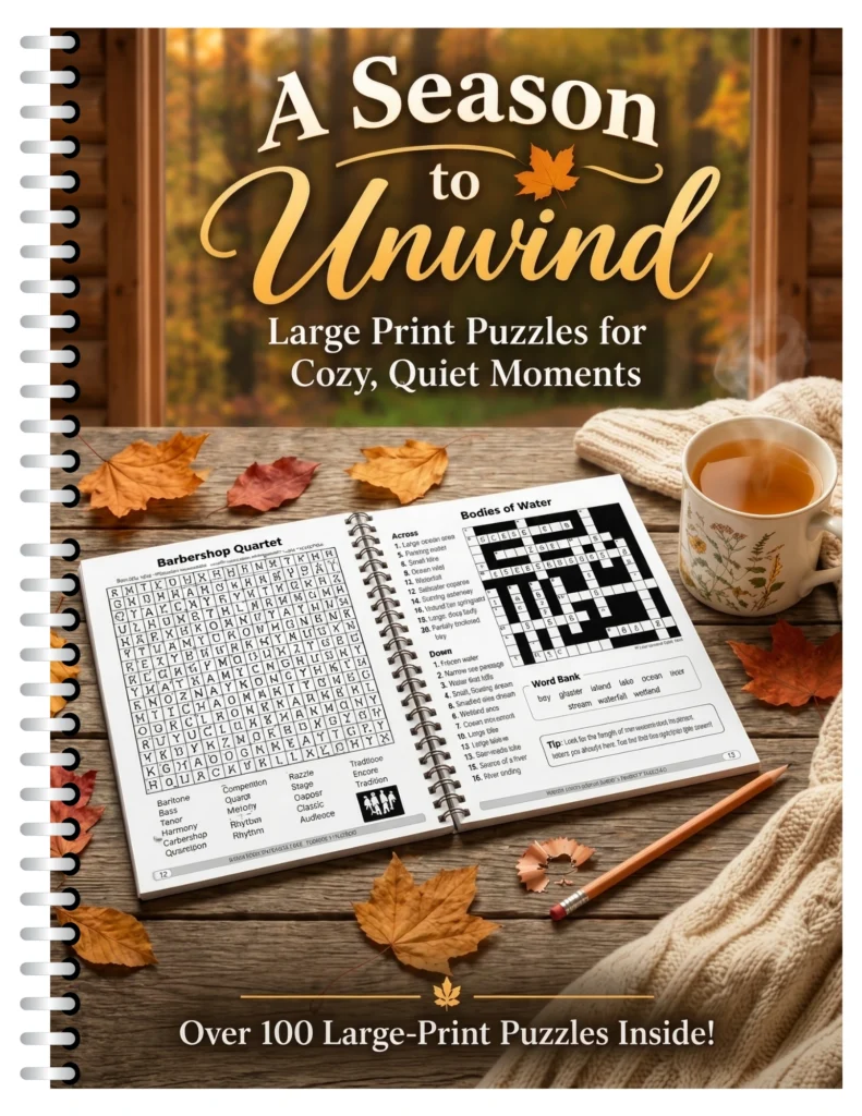 A Season to Unwind – 100+ Large Print Variety Puzzles for Adults & Seniors